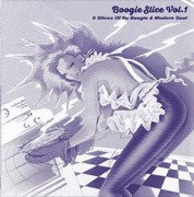 Boogie Slice Vol.1 (9 Slices Of Nu Boogie & Modern Soul)