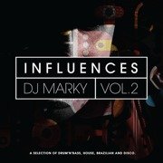 Influences Vol. 2 : A Selection Of Drum 'N' Bass, House, Brazilian & Disco.