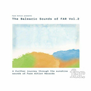 The Balearic Sounds Of FAR Vol. 2