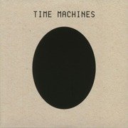 Time Machines (gatefold)