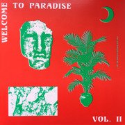Welcome To Paradise Vol. II: Italian Dream House 1989-93