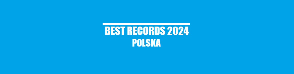 Best Records 2024 Polska