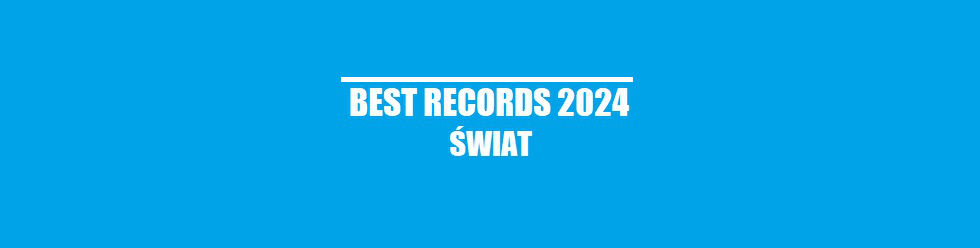Best Records 2024 Świat