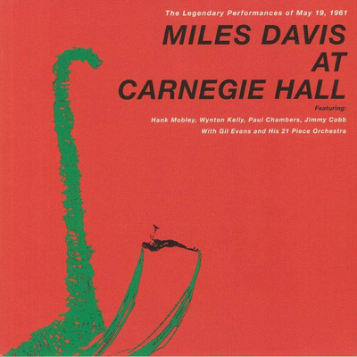 Miles Davis At Carnegie Hall: The Legendary Performances Of May 19, 1961