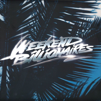 Weekend Billionaires