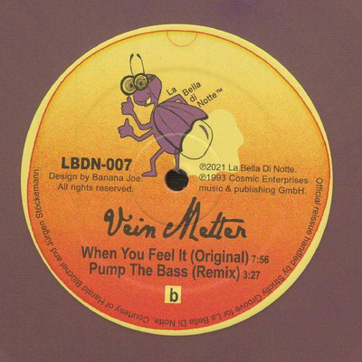 When You Feel It /  Pump The Bass (marbled vinyl)