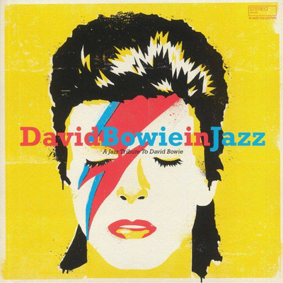 David Bowie In Jazz: A Jazz Tribute To David Bowie (180g)