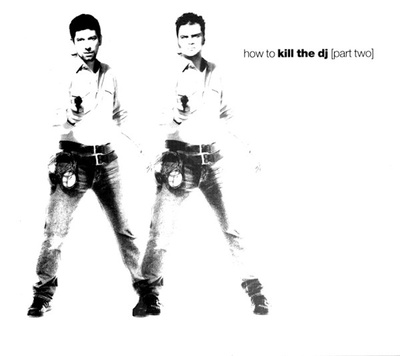 How To Kill The DJ (Part Two) [Used / Second Hand]