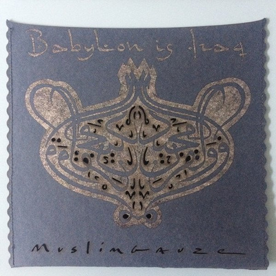 Babylon Is Iraq (180g)