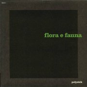 Flora E Fauna (180g)