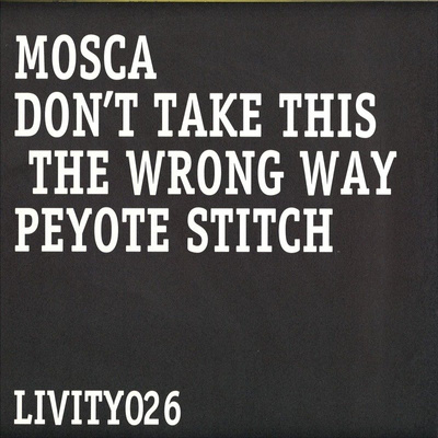 Don't Take This the Wrong Way / Peyote Stitch