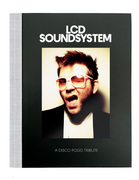 LCD Soundsystem - A Disco Pogo Tribute