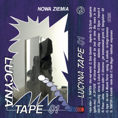 Lucyna Tape 01: Nowa Ziemia