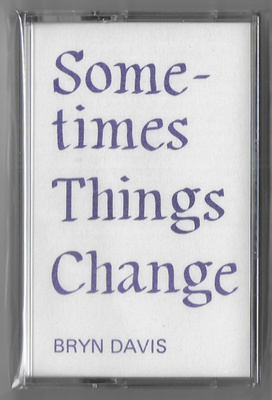 Sometimes Things Change