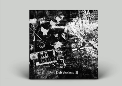 Acid Dub Versions III