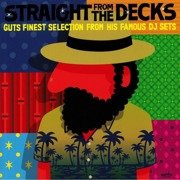 Straight From The Decks: Guts Finest Selection From His Famous DJ Sets (gatefold)