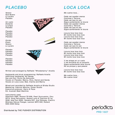 Placebo / Loca Loca