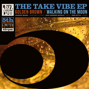 Take Vibe EP (Golden Brown / Walking On The Moon) Special Issue