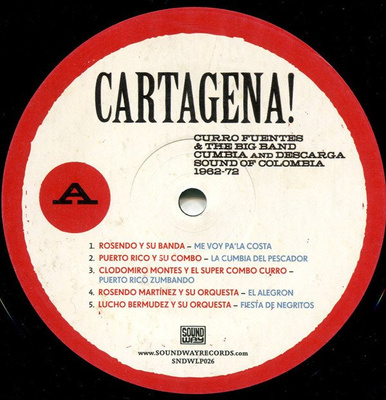 Cartagena! Curro Fuentes & The Big Band Cumbia And Descarga Sound Of Colombia 1962-72