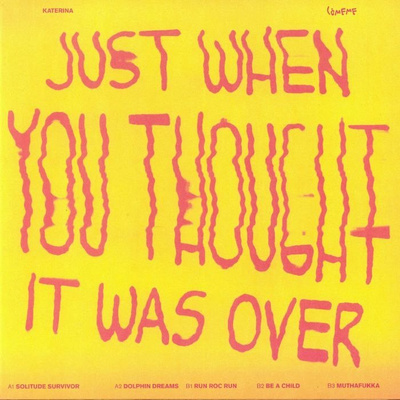 Just When You Thought It Was Over
