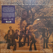 You Can Be A Star!: Deep Disco And Crossover 70's Soul From The Now-Again And Soul-Cal Vaults 1972-1982