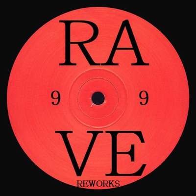 Rave Reworks (180g)