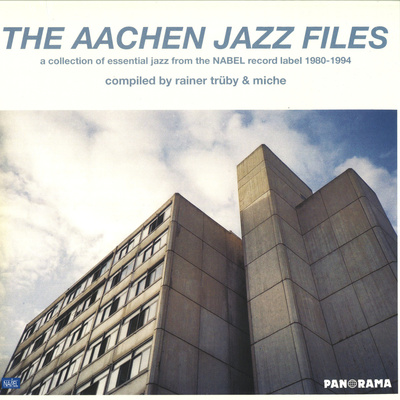 The Aachen Jazz Files: A Collection Of Essential Jazz From The Nabel Record Label 1980-1984