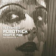 Krypta 1982 (Rare Robotnicks Pt II)