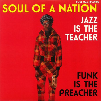 Soul Of A Nation 2: Jazz Is The Teacher Funk Is The Preacher