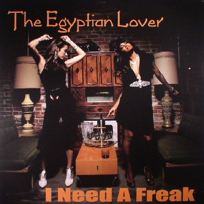 I Need A Freak / My House On The Nile