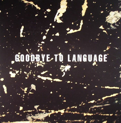 Goodbye To Language