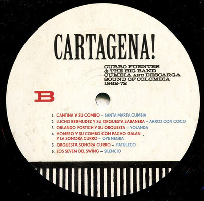 Cartagena! Curro Fuentes & The Big Band Cumbia And Descarga Sound Of Colombia 1962-72