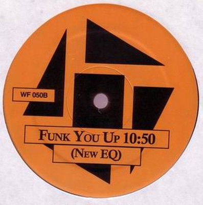 We Got The Funk / Funk You Up