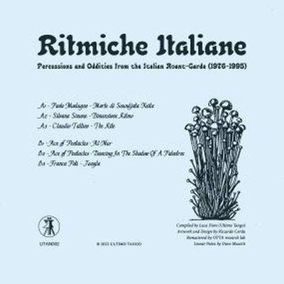Ritmiche Italiane: Percussions And Oddities From The Italian Avant Garde (1976-1995)
