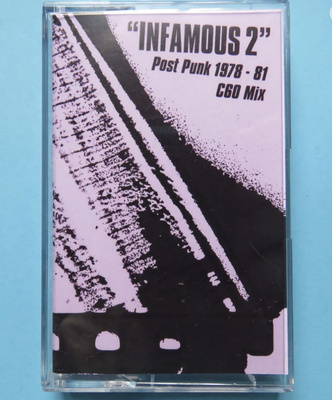 Infamous​ 2 - ​Post​-​Punk 1978​-​81 Mix