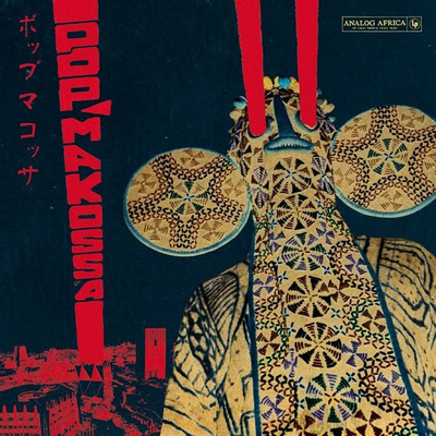  Pop Makossa - The Invasive Dance Beat Of Cameroon 1976​-​1984