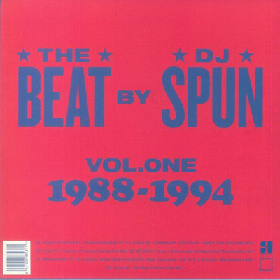 The Beat By DJ Spun: West Coast Breakbeat Rave Electrofunk 1988-1994 Vol. One