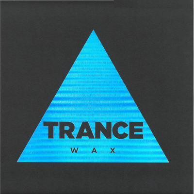 Trance Wax