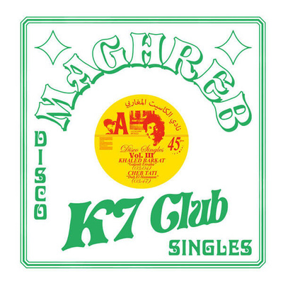 Maghreb K7 Club - Disco Singles Vol. III
