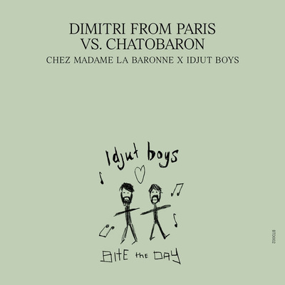 Chez Madame La Baronne (Unreleased Idjut Boys Versions)