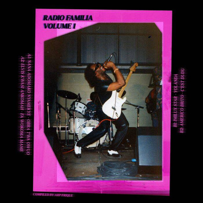 Radio Familia Volume 1: Compiled by Arp Frique