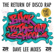 Back To The Old School Part I (Dave Lee Mixes)