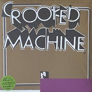 Crooked Machine (Record Store Day 2021)