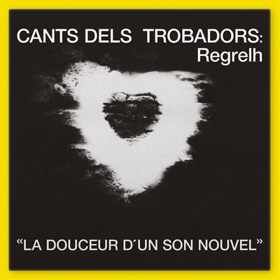 Cants Dels Trobadors: La Douceur D'un Son Nouvel