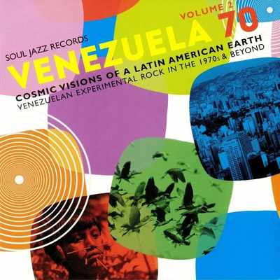 Venezuela 70 Volume 2: Cosmic Visions Of A Latin American Earth: Venezuelan Experimental Rock In The 1970s & Beyond (gatefold)