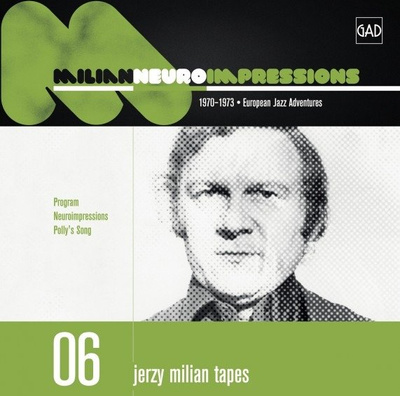 Jerzy Milian Tapes 06: Neuroimpressions