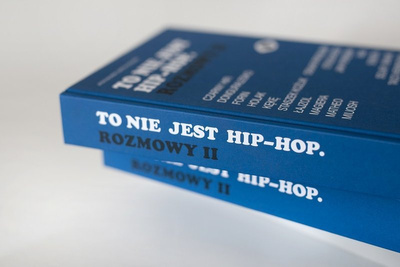 To nie jest Hip-Hop. Rozmowy II.