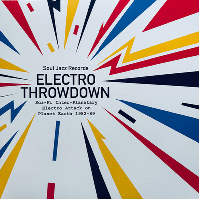Electro Throwdown: Sci-Fi Inter-Planetary Electro Attack On Planet Earth 1982-89 (Gatefold)