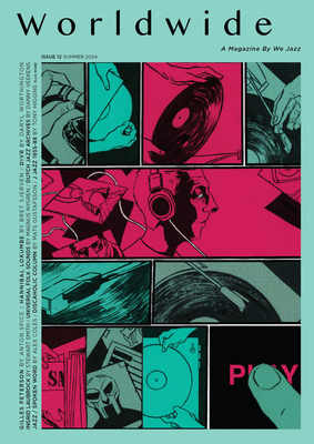We Jazz Magazine Issue 12: "Worldwide"