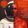 Space Funk: Afro Futurist Electro Funk In Space 1976-84 (Limited Edition)